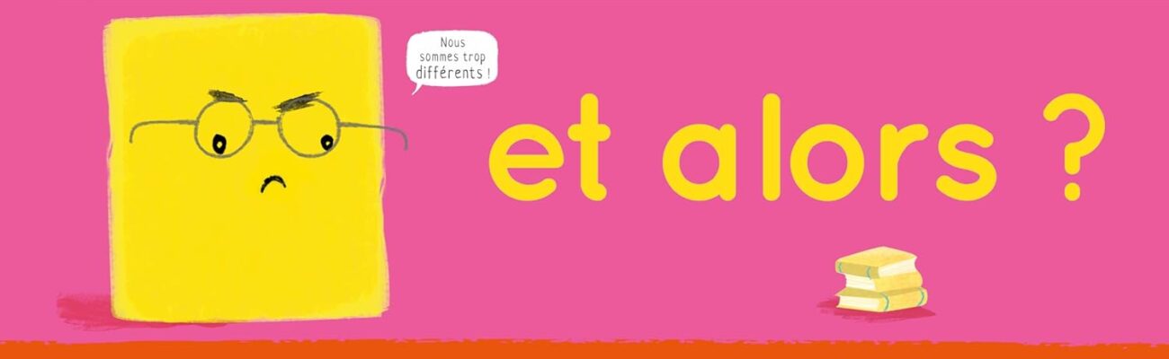 Différents et alors ?